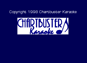 Copyright 1998 Chambusner Karaoke