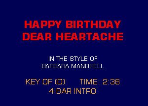IN THE STYLE OF
BARBLXRA MANDRELL

KEY OF (D1 TIME 2'38
4 BAR INTRO