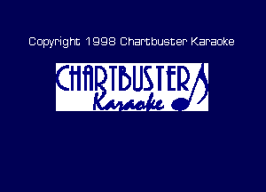 Copyright 1998 Chambusner Karaoke