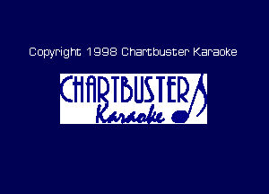 Copyright 1998 Chambusner Karaoke