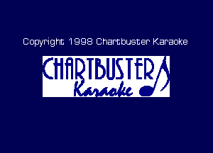 Copyright 1998 Chambusner Karaoke