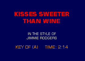 IN THE STYLE OF
JIMMIE RODGERS

KEY OF (A) TIME 2'14