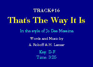 TRACK4H6

That's The W733? It Is

In the style 0510 Dee Meebina

Words and Music by
A. Roboff 3c H. Lamar

Key 0.1?
Tim 325