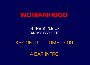 IN THE STYLE OF
TAMMY WYNETTE

KEY OF (DJ TIMEI 300

4 BAR INTRO