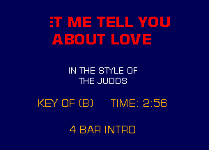 IN THE STYLE OF
THE JUDDS

KEY OF (B) TIME 2158

4 BAR INTRO