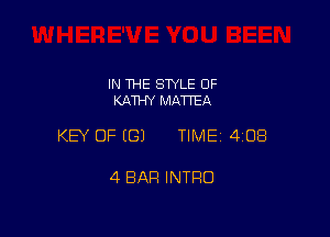 IN THE STYLE 0F
KATHY MATTEA

KEY OF ((31 TIME 4108

4 BAR INTRO