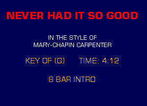 IN THE STYLE 0F
MAFW-CHAPIN CARPENTER

KEY OFEGJ TIME14112

8 BAR INTRO