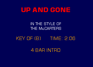 IN THE STYLE OF
THE MCCARTEHS

KEY OFEBJ TIME 2108

4 BAR INTRO