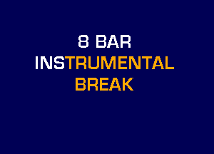 EBBAR
INSTRUMENTAL

BREAK