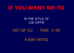 IN THE STYLE 0F
JDE DIFFIE

KEY OF EDJ TIME13145

4 BAR INTRO
