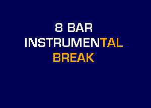 EBBAR
INSTRUMENTAL

BREAK