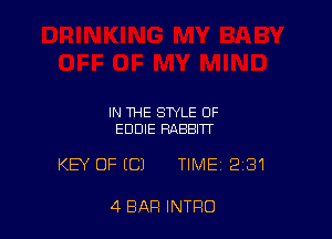 IN THE STYLE OF
EDDIE RABBITT

KEY OFECJ TIME 231

4 BAR INTRO