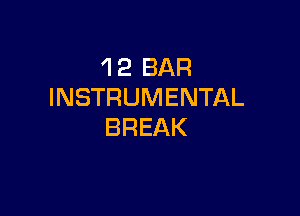 4 2 BAR
INSTRUMENTAL

BREAK