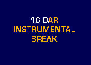 1 (-3 BAR
INSTRUMENTAL

BREAK