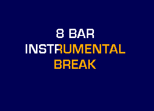 SBBAR
INSTRUMENTAL

BREAK