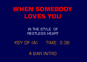 IN THE STYLE OF
RESTLESS HEART

KEY OF (A1 TIME 8188

4 BAR INTRO