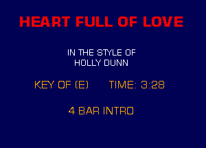 IN THE STYLE 0F
HOLLY DUNN

KEY OF EEJ TIMEI 32E!

4 BAR INTRO