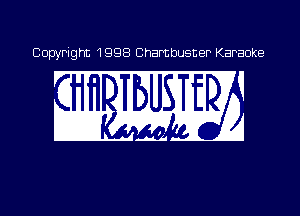 1998 Chambusner Karaoke
. V 1 .
I1 ' I A