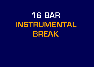 GBBAR
INSTRUMENTAL

BREAK