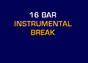 48BAR
INSTRUMENTAL

BREAK