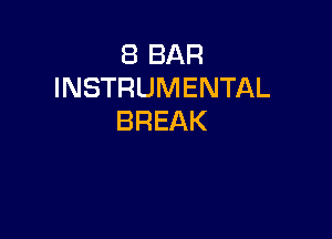 EBBAR
INSTRUMENTAL

BREAK