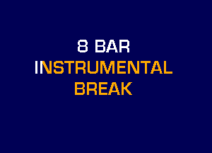 SBBAR
INSTRUMENTAL

BREAK