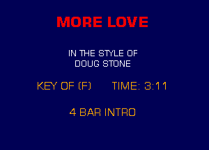 IN THE STYLE OF
DOUG STONE

KEY OFEFJ TIMEI 311

4 BAR INTRO