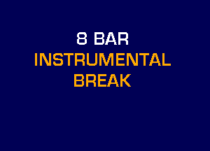 EBBAR
INSTRUMENTAL

BREAK