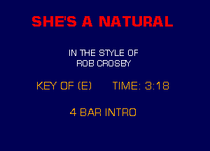 IN THE STYLE 0F
FIDB CROSBY

KEY OFEEJ TIMEI 3'18

4 BAR INTRO