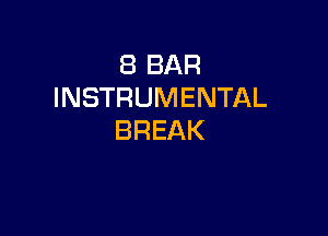 EBBAR
INSTRUMENTAL

BREAK