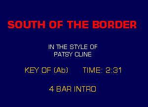 IN THE STYLE OF
PATSY CLINE

KEY OF (Ab) TIME 281

4 BAR INTRO