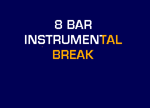 EBBAR
INSTRUMENTAL

BREAK