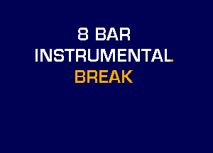 EBBAR
INSTRUMENTAL

BREAK