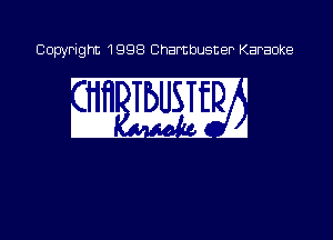 Copyright 1998 Chambusner Karaoke

am am?