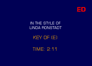 IN THE STYLE 0F
LINDA HDNSTADT

KEY OF EEJ

TlMEi 211