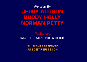 Written By

MPL COMMUNICATIONS

ALL RIGHTS RESERVED
USED BY PERMISSION