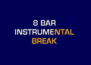 iBBAR
INSTRUMENTAL

BREAK