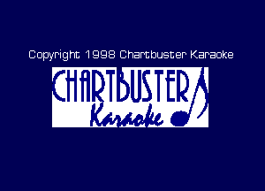 Copyright 1998 Chambusner Karaoke