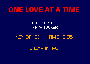 IN THE STYLE OF
TANYA TUCKER

KEY OFEBJ TIME12i5Ei

8 BAR INTRO