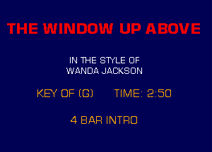 IN THE STYLE OF
WANDA JACKSON

KEY OF (G) TIMEI 250

4 BAR INTRO