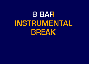 EBBAR
INSTRUMENTAL

BREAK