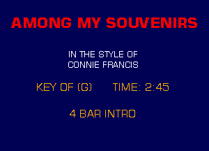 IN THE STYLE 0F
CONNIE FRIXNCIS

KEY OF ((31 TIME12145

4 BAR INTRO