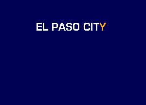 EL PASO CITY