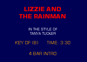 IN THE STYLE OF
TANYA TUCKER

KEY OF (B) TIME 3130

4 BAR INTRO