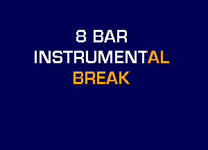 EBBAR
INSTRUMENTAL

BREAK