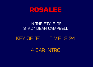 IN THE STYLE 0F
STACY DEAN CAMPBELL

KEY OF E) TIME13i24

4 BAR INTRO