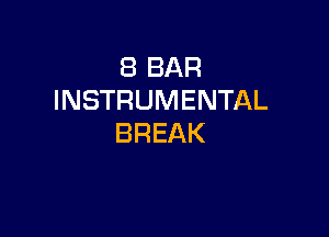 EBBAR
INSTRUMENTAL

BREAK