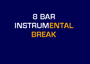 EBBAR
INSTRUMENTAL

BREAK