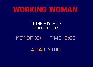 IN THE STYLE 0F
FIDB CROSBY

KEY OF ((31 TIME 3108

4 BAR INTRO