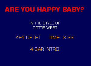 IN THE STYLE 0F
DDTTIE WEST

KEY OF EEJ TIMEI 338

4 BAR INTRO